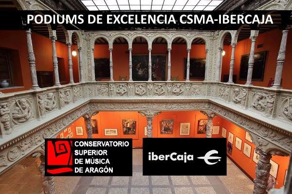 Ciclo de Conciertos "Podiums de excelencia" CSMA-IBERCAJA