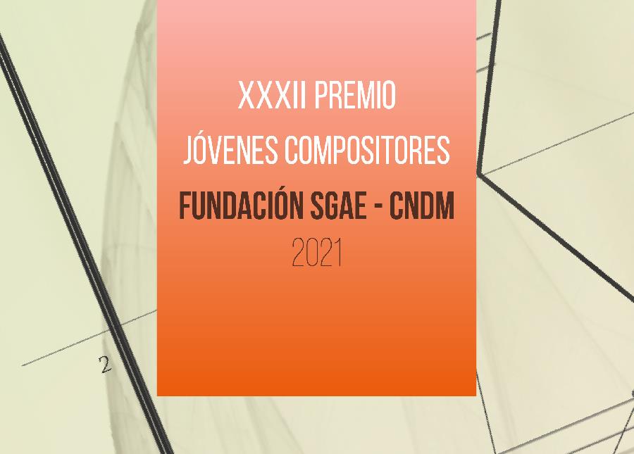Convocatoria a la 32 edición Premio Jóvenes Compositores Fundación SGAE-CNDM 2021.